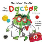Picture of The Colour Monster: The Feelings Doctor and the Emotions Toolkit