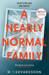 Picture of A Nearly Normal Family: A Gripping, Page-turning Thriller with a Shocking Twist - now a major Netflix TV series