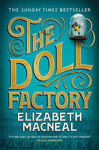 Picture of The Doll Factory: The Sunday Times Bestseller, BBC Radio 2 Book Club Pick and BBC Radio 4 Book at Bedtime