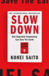 Picture of Slow Down : How Degrowth Communism Can Save the Earth