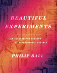 Picture of Beautiful Experiments: An Illustrated History of Experimental Science