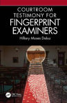 Picture of Courtroom Testimony for Fingerprint Examiners