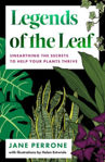 Picture of Legends of the Leaf: Unearthing the secrets to help your plants thrive