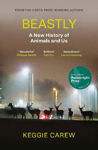 Picture of Beastly: A New History of Animals and Us
