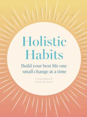 Picture of Holistic Habits: Build your best life one small change at a time