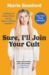 Picture of Sure, I*ll Join Your Cult