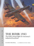 Picture of The Ruhr 1943: The Raf's Brutal Fight For Germany's Industrial Heartland