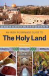 Picture of An Irish Pilgrimage Guide To The Holy Land