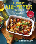 Picture of Budget Air-Fryer Cookbook: Money-Saving Meals for All Occasions