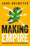 Picture of Making Empire: Ireland, Imperialism, and the Early Modern World