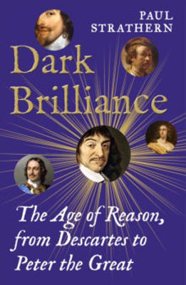 Picture of Dark Brilliance : The Age Of Reason From Descartes To Peter The Great