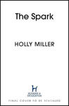 Picture of The Spark : the unmissable new love story from the author of The Sight Of You
