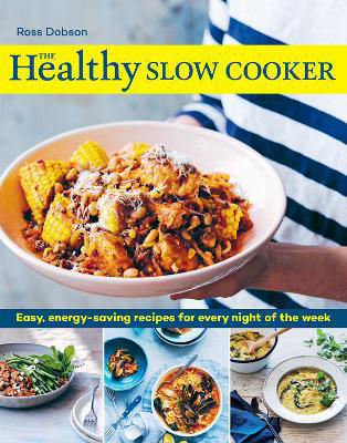 Picture of The Healthy Slow Cooker: Easy, energy-saving recipes for every night of the week