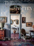 Picture of The Poetry of Spaces: A Guide to Creating Meaningful Interiors