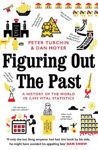Picture of Figuring Out The Past: A History of the World in 3,495 Vital Statistics