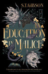 Picture of An Education in Malice : the sizzling and addictive dark academia romance everyone is talking about!