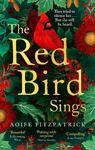 Picture of The Red Bird Sings: A chilling and gripping historical gothic fiction debut, shortlisted for the Irish Book Awards 2023