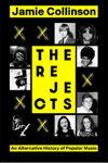 Picture of The Rejects: An Alternative History of Popular Music