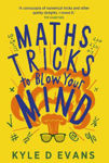Picture of Maths Tricks to Blow Your Mind: A Journey Through Viral Maths