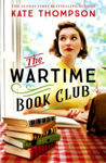 Picture of The Wartime Book Club : the heart-warming and inspiring new novel of love, bravery and resistance in WW2