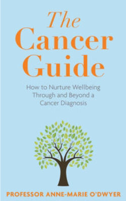 Picture of The Cancer Guide : How to Nurture Wellbeing Through and Beyond a Cancer Diagnosis