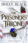 Picture of The Prisoner's Throne : A Novel of Elfhame, from the author of The Folk of the Air series