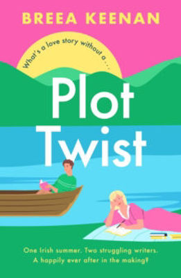 Picture of Plot Twist: Escape to Ireland with this heartwarming friends-to-lovers romantic comedy!
