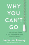 Picture of Why You Can’t Go… and what you can do to find life-changing relief from constipation and bloating