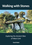 Picture of Walking with Stones - Exploring the Ancient Sites of West Cork