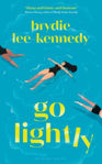 Picture of Go Lightly : The funny, sharp and heartfelt bisexual love story