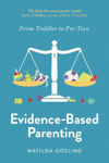 Picture of Evidence-Based Parenting: From Toddler to Pre-Teen