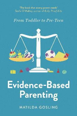 Picture of Evidence-Based Parenting: From Toddler to Pre-Teen