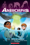 Picture of The Message (Animorphs Graphix #4) (Animorphs Graphic Novels)