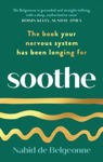 Picture of Soothe: The book your nervous system has been longing for