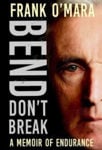 Picture of Bend, Don't Break: A Memoir of Endurance