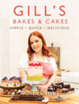 Picture of Gill's Bakes & Cakes: Simple - Quick - Delicious