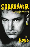 Picture of Surrender: Bono Autobiography: 40 Songs, One Story
