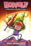 Picture of Eowulf: Of Monsters and Middle School: A Funny, Fantasy Graphic Novel Adventure