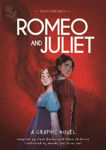 Picture of Classics in Graphics: Shakespeare's Romeo and Juliet: A Graphic Novel