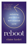 Picture of REBOOT: Reclaiming Your Life in a Tech-Obsessed World