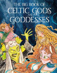 Picture of The Big Book Of Celtic Gods And Goddesses