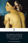 Picture of The Penguin Book of French Short Stories: 1: From Marguerite de Navarre to Marcel Proust