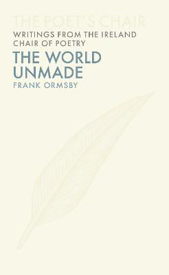 Picture of The World Unmade / Revisitations (Poet's Chair)