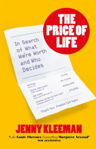 Picture of The Price of Life : In Search of What We're Worth and Who Decides