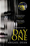 Picture of Day One - THE BREATHTAKING NEW NOVEL FROM THE BESTSELLING AUTHOR OF GIRL A
