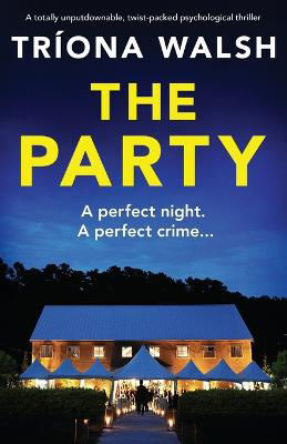 Picture of The Party: A totally unputdownable, twist-packed psychological thriller (US Import)