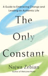 Picture of The Only Constant : A Guide to Embracing Change and Leading an Authentic Life