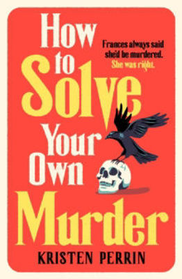 Picture of How To Solve Your Own Murder