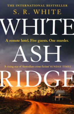 Picture of White Ash Ridge: 'A rising star of Australian crime fiction' SUNDAY TIMES