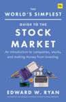 Picture of The World's Simplest Guide to the Stock Market: An introduction to companies, stocks, and making money from investing